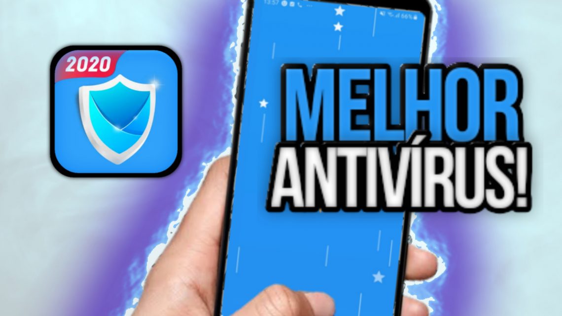 MELHOR ANTIVÍRUS para seu CELULAR em 2020!