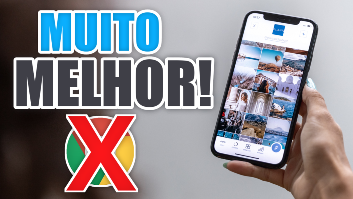 TCHAU Chrome! MELHOR NAVEGADOR para Android (MELHOR NAVEGADOR 2022).