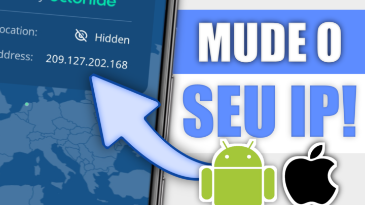 Como MUDAR seu ENDEREÇO de IP pelo CELULAR